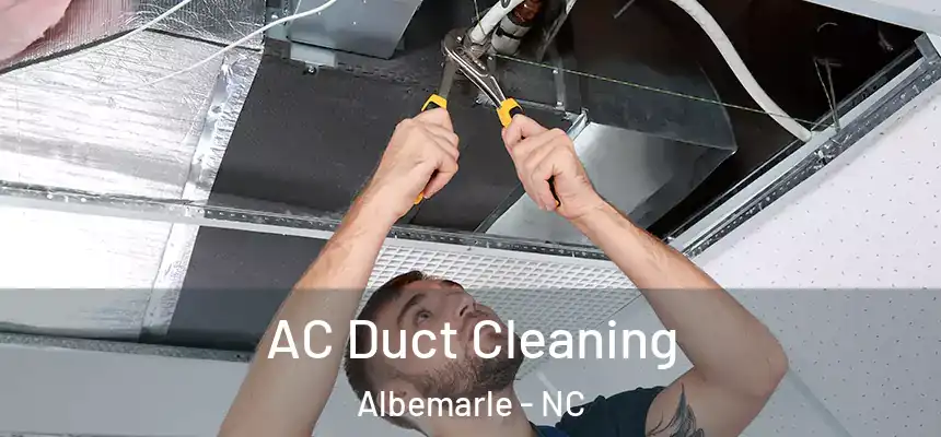  AC Duct Cleaning Albemarle - NC
