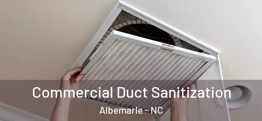  Commercial Duct Sanitization Albemarle - NC