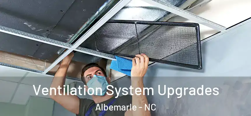  Ventilation System Upgrades Albemarle - NC